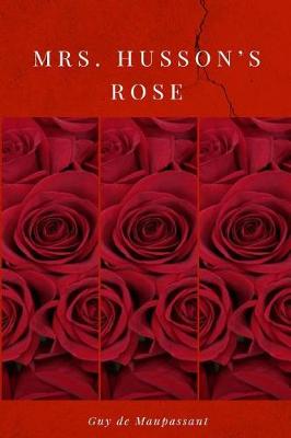Book cover for Mrs. Husson's Rose