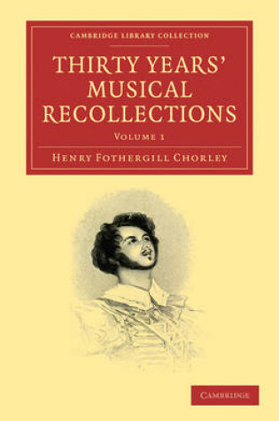 Cover of Thirty Years' Musical Recollections 2 Volume Paperback Set