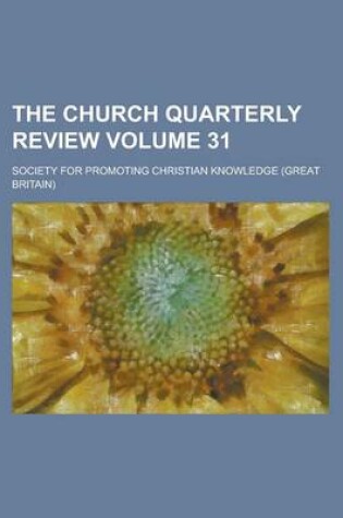 Cover of The Church Quarterly Review (Volume 31)