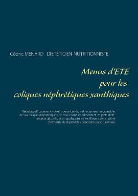 Book cover for Menus d'été pour les coliques néphrétiques xanthiques