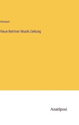 Book cover for Neue Berliner Musik-Zeitung