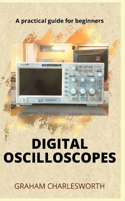 Cover of How to Use a Digital Oscilloscope