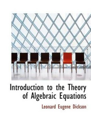 Cover of Introduction to the Theory of Algebraic Equations