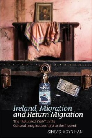 Cover of Ireland, Migration and Return Migration