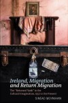 Book cover for Ireland, Migration and Return Migration