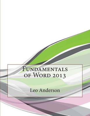 Book cover for Fundamentals of Word 2013