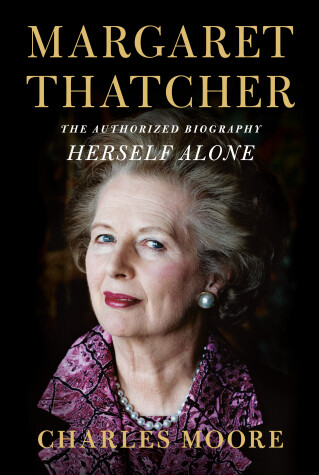 Book cover for Margaret Thatcher: Herself Alone