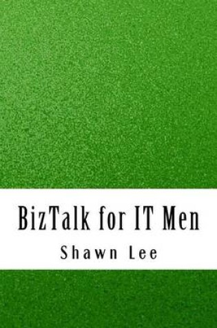 Cover of BizTalk for IT Men