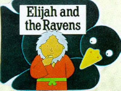 Book cover for Elijah and the Ravens