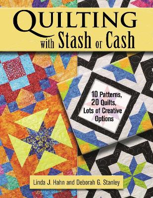 Book cover for Quilting with Stash or Cash