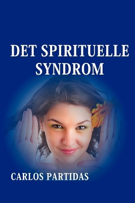 Book cover for Det Spirituelle Syndrom
