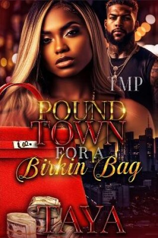 Cover of Pound Town for a Birkin Bag