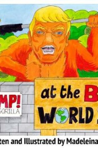 Cover of Thump the Orange Gorilla at the Big World Zoo