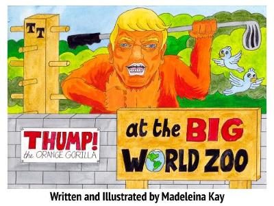 Book cover for Thump the Orange Gorilla at the Big World Zoo