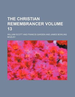 Book cover for The Christian Remembrancer Volume 13