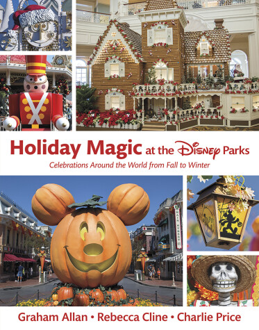Book cover for Holiday Magic At The Disney Parks