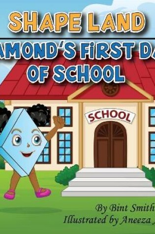 Cover of Shape Land (Diamond's First Day of School)