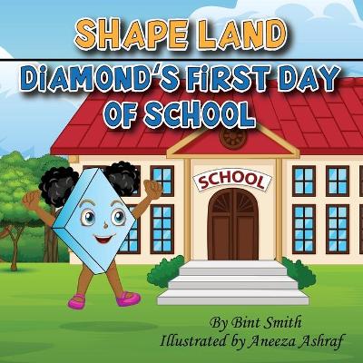 Book cover for Shape Land (Diamond's First Day of School)