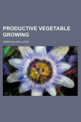 Cover of Productive Vegetable Growing