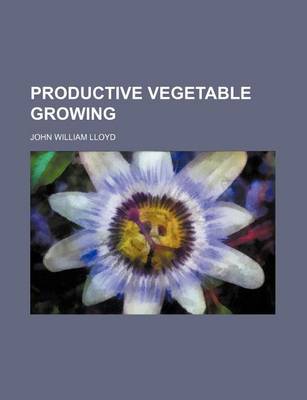 Book cover for Productive Vegetable Growing