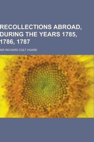 Cover of Recollections Abroad, During the Years 1785, 1786, 1787