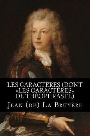 Cover of Les caracteres (dont Les caracteres de Theophraste)