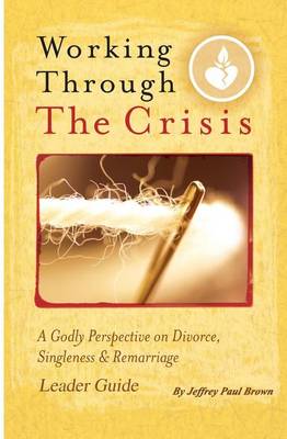 Cover of Working Through The Crisis Leader Guide