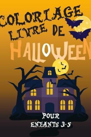 Cover of Livre de coloriage halloween pour enfants 3-5