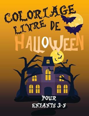 Book cover for Livre de coloriage halloween pour enfants 3-5