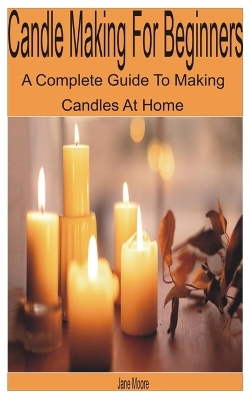 Book cover for Candle Making for Beginners