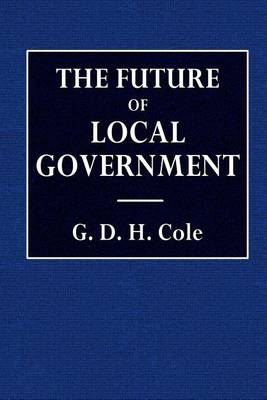 Book cover for The Future of Local Government