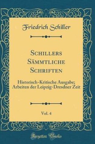 Cover of Schillers Sammtliche Schriften, Vol. 4