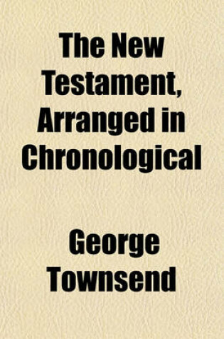 Cover of The New Testament, Arranged in Chronological