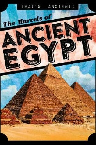 Cover of The Marvels of Ancient Egypt