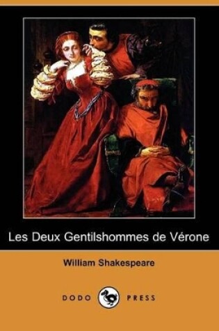 Cover of Les Deux Gentilshommes de Verone (Dodo Press)