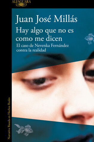 Cover of Hay algo que no es como me dicen / There Is Something That Isn't as They Say It Is