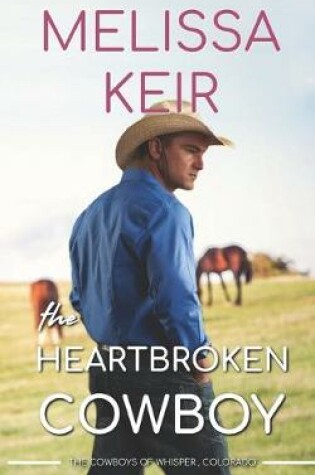 Cover of The Heartbroken Cowboy
