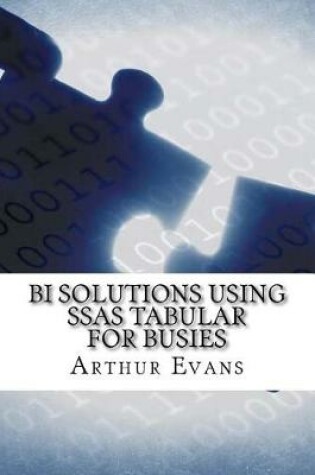 Cover of Bi Solutions Using Ssas Tabular for Busies