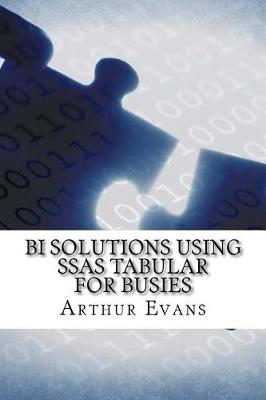 Book cover for Bi Solutions Using Ssas Tabular for Busies