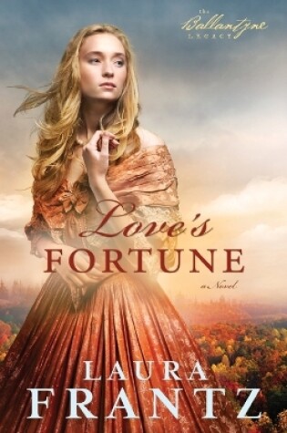 Cover of Love`s Fortune – A Novel
