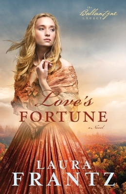 Book cover for Love`s Fortune – A Novel