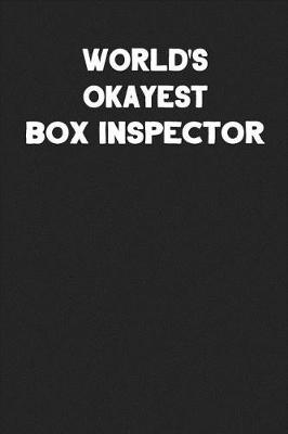 Book cover for World's Okayest Box Inspector