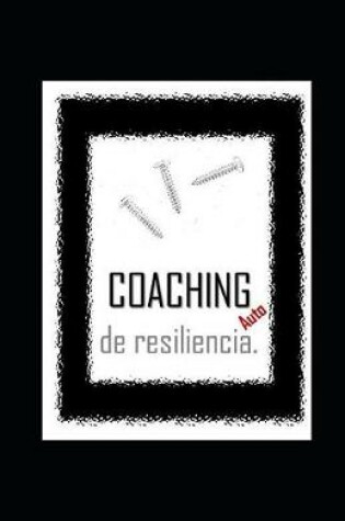 Cover of AutoCOACHING de resiliencia