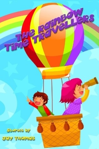 Cover of The Rainbow Time Travellers