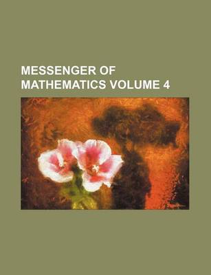 Book cover for Messenger of Mathematics Volume 4