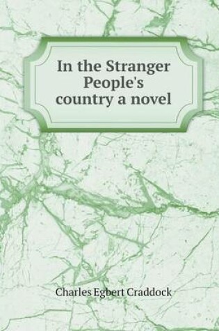 Cover of In the Stranger People's country a novel