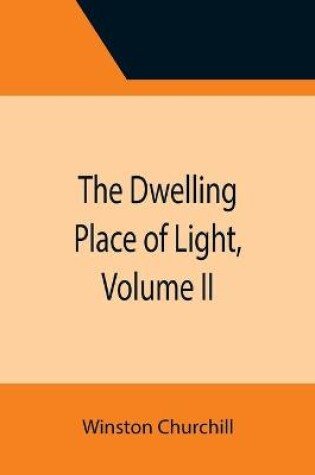 Cover of The Dwelling Place of Light, Volume II