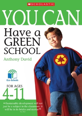 Book cover for Have a Green School (Ages 4-11)