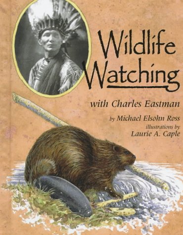 Book cover for Wildlife Watching with Charles Eastman