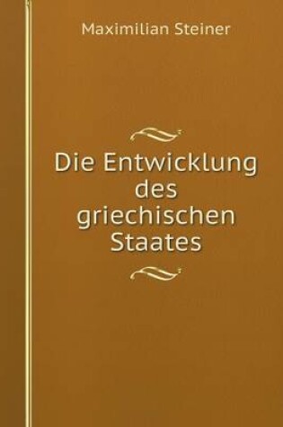 Cover of Die Entwicklung des griechischen Staates